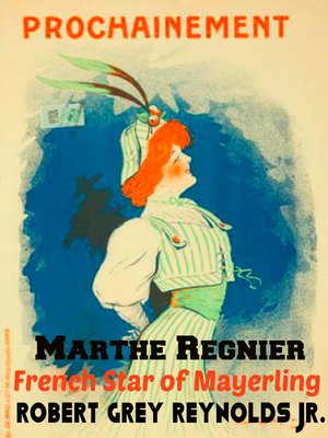 cover image of Marthe Regnier French Star of Mayerling